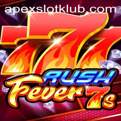 Experience the Thrill of RushFever7s: A Dynamic ApexSlot Game